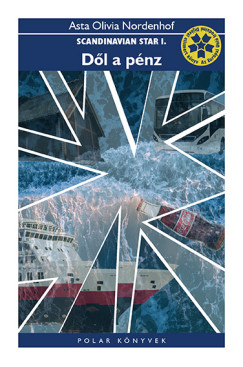 Asta Olivia Nordenhof - Dl a pnz (Scandinavian Star 1.)