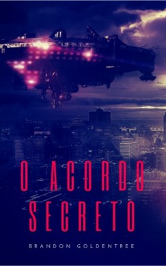 Brandon Goldentree - O Acordo Secreto
