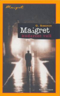 Georges Simenon - Maigret kudarcot vall