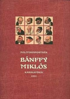 Politikusportrk - Bnffy Mikls karikatri 1921