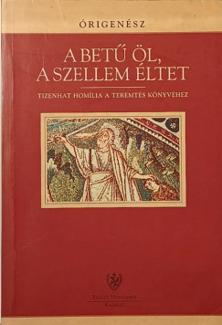 A bet� �l, a szellem �ltet