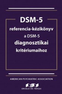 DSM-5 referencia kziknyv a DSM-5 diagnosztikai kritriumaihoz