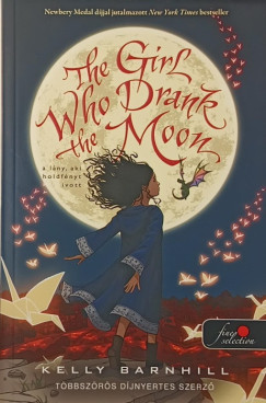 Kelly Barnhill - The Girl Who Drank the Moon - A lny, aki holdfnyt ivott