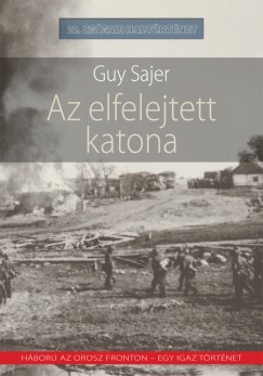 Guy Sajer - Az elfelejtett katona