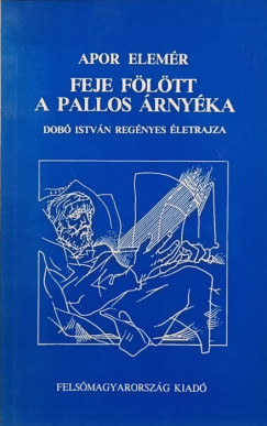 Feje fltt a pallos rnyka