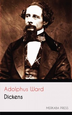 Ward Adolphus - Dickens