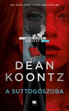 Dean Koontz - A suttogszoba - Jane Hawk sorozat 2.