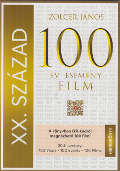 Zolcer Jnos - XX. szzad: 100 v - 100 esemny - 100 film
