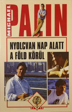 Michael Palin - Nyolcvan nap alatt a Fld krl