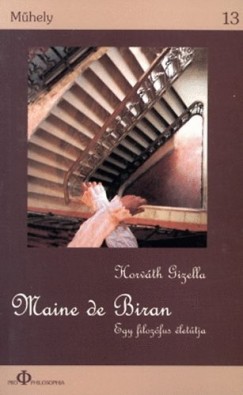 Maine de Biran - Egy filozfus lettja
