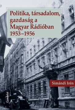 Politika, trsadalom, gazdasg a Magyar Rdiban 1953-1956