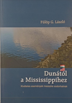 Duntl a Mississippihez - dediklt