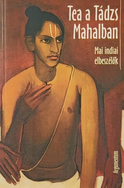 Tea a Tdzs Mahalban - Mai indiai elbeszlk