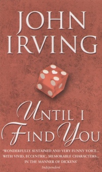 John Irving - Until I Find You