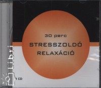 30 perc stresszold relaxci