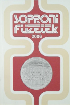 Ifj. Sarkady Sndor   (Szerk.) - Soproni fzetek 2006