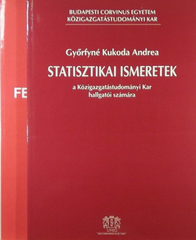 Gyõrfyné Kukoda Andrea - Statisztikai ismeretek - Statisztikai feladatgyûjtemény
