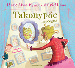 Marc-Uwe Kling - Takonypóc hercegnõ