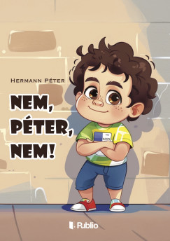 Nem, P�ter, nem!