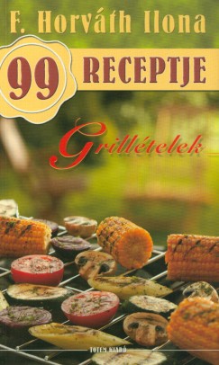 Grilltelek - F. Horvth Ilona 99 receptje 15.