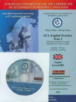 ECL English Practice Tests 2 - Felkszt tesztknyv az angol kzpfok ECL nyelvvizsgra