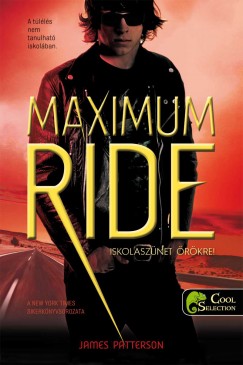 Maximum Ride 2 - Iskolasznet rkre!