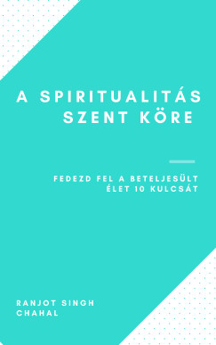 Ranjot Singh Chahal - A Spiritualits Szent Kre