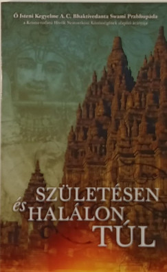 Bhaktivedanta Swami Prabhupada - Szletsen s hallon tl