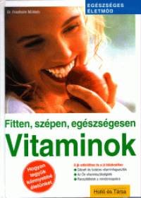 Vitaminok - Fitten, szpen, egszsgesen