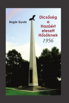 Dicssg a Hazrt elesett Hsknek - 1956