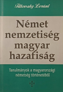 Nmet nemzetisg - magyar hazafisg