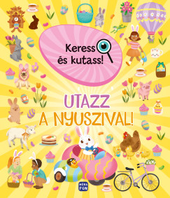 Keress s kutass! Utazz a nyuszival!