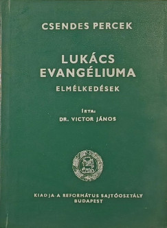 Lukcs evangliuma - Elmlkedsek