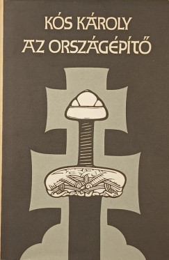 K�s K�roly - Az orsz�g�p�t�