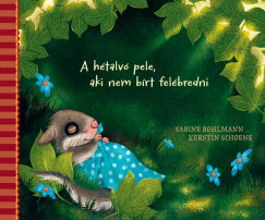 A h�talv� pele, aki nem b�rt fel�bredni