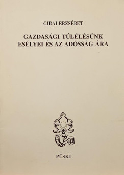 Gazdasgi tllsnk eslyei s az adssg ra