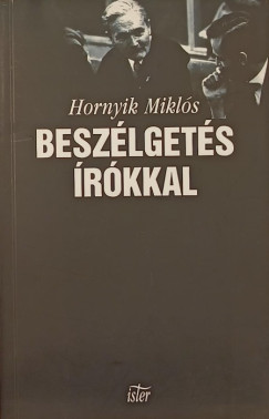 Hornyik Mikls - Beszlgets rkkal