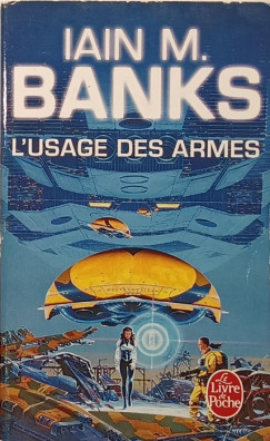 Iain Banks - L'usage des armes