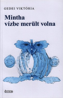 Gedei Viktria - Mintha vzbe merlt volna