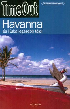 Hajd Andrs   (Szerk.) - Havanna s Kuba legszebb tjai - Time Out