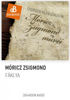 Mricz Zsigmond - Fklya