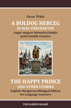 Wilde Oscar - A boldog herceg �s m�s t�rt�netek