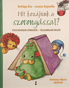 Mit kezdj�nk a szorong�ssal?