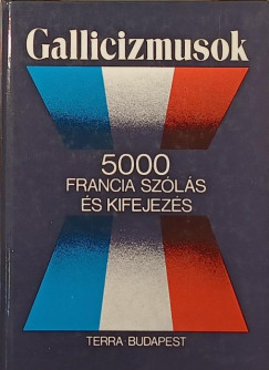 Rubin P�ter   (Szerk.) - V�gh B�la   (Szerk.) - Gallicizmusok