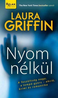 Laura Griffin - Nyom nlkl