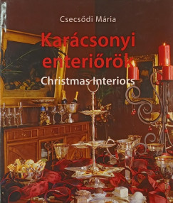 Csecs�di M�ria - Kar�csonyi enteri�r�k - Christmas Interiors