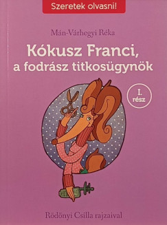 Mn-Vrhegyi Rka - Kkusz Franci, a fodrsz titkosgynk