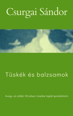 Sndor Csurgai - Tskk s balzsamok