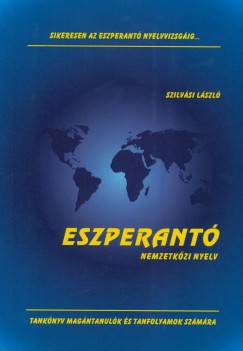 Szilvsi Lszl - Eszperant nemzetkzi nyelv