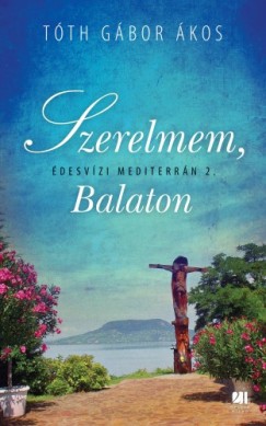 Szerelmem, Balaton - desvizi mediterrn 2.